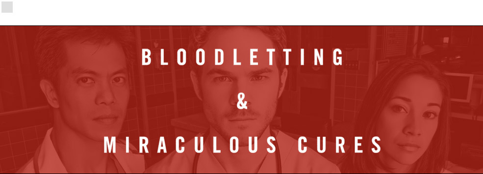 Bloodletting and Miraculous Cures TV Series